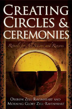 CREATING CIRCLES AND CEREMONIES