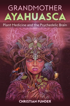 GRANDMOTHER AYAHUASCA