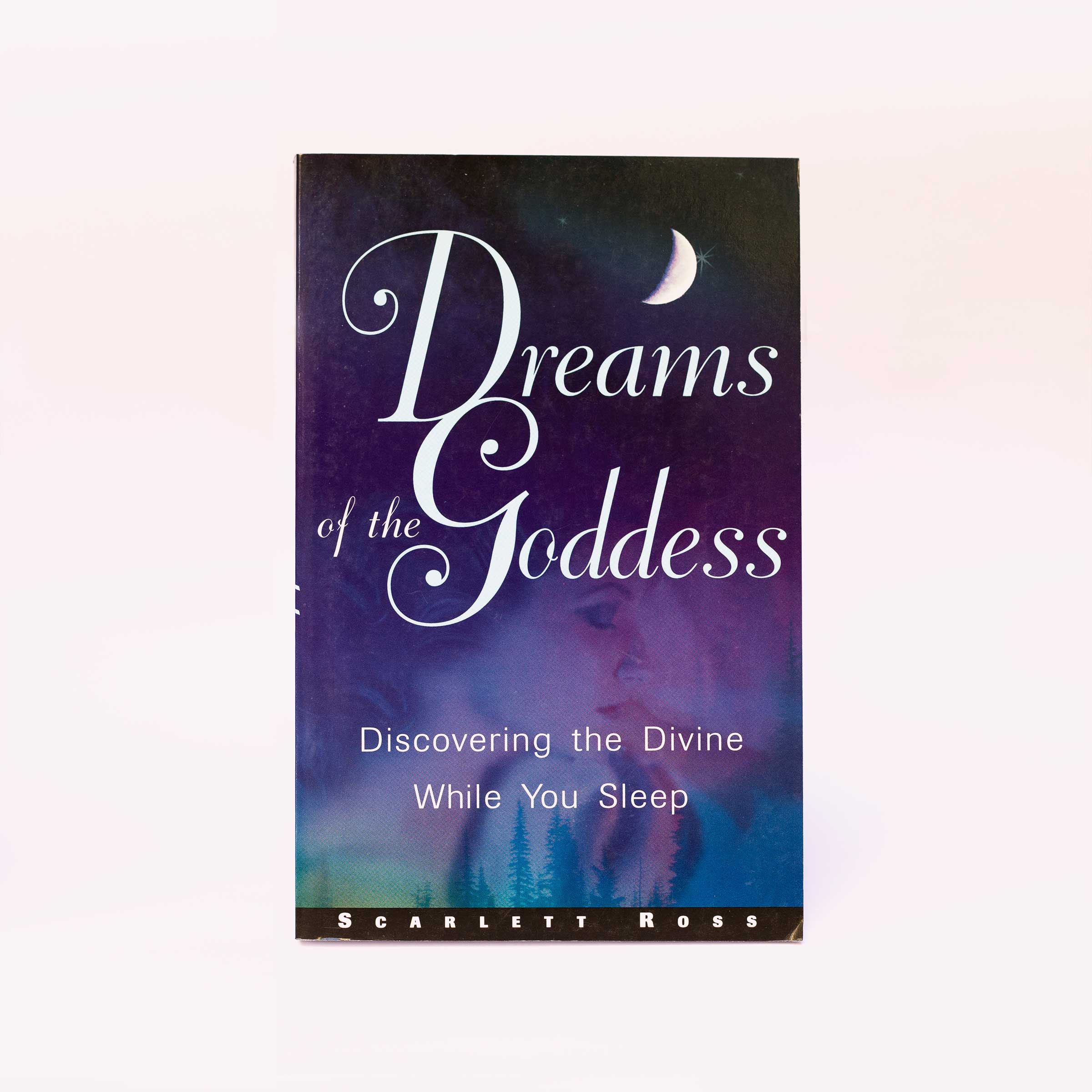 Dreams of the Goddess